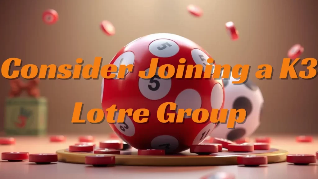 Consider Joining a K3 Lotre Game Group