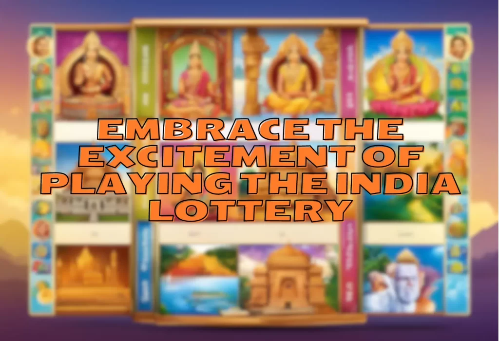 embrace the excitement to play lottery india