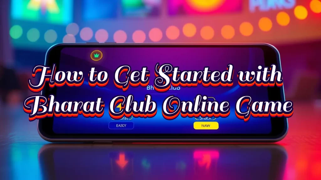 illustration text 'How to Get Started with Bharat Club Online Game'