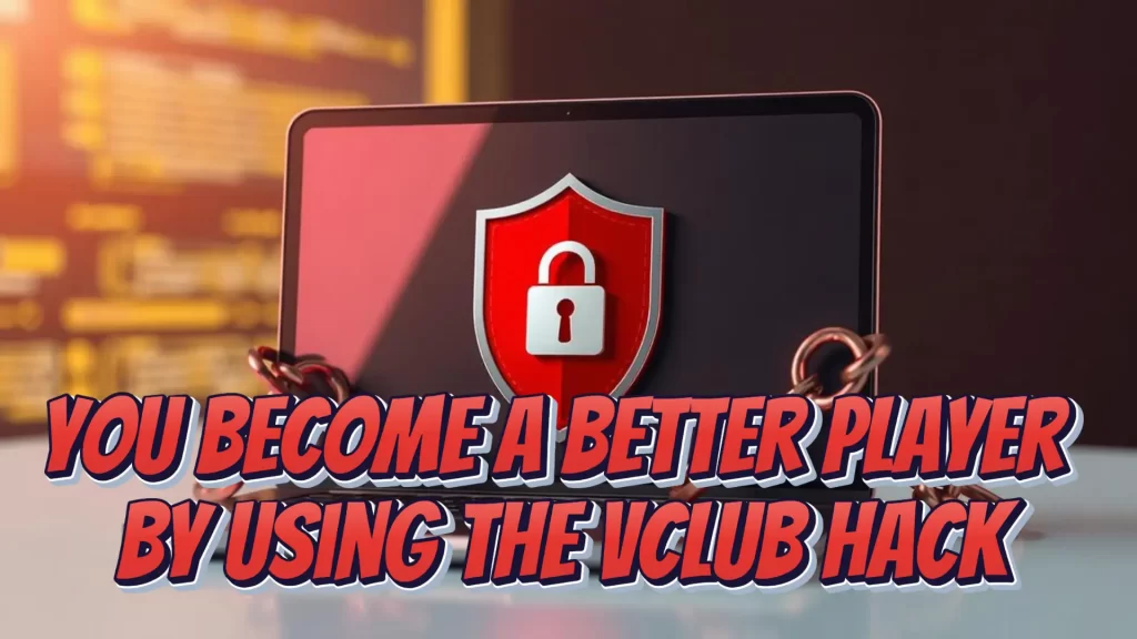 Vclub Hack