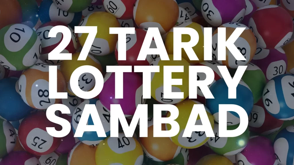 27 Tarik Lottery Sambad