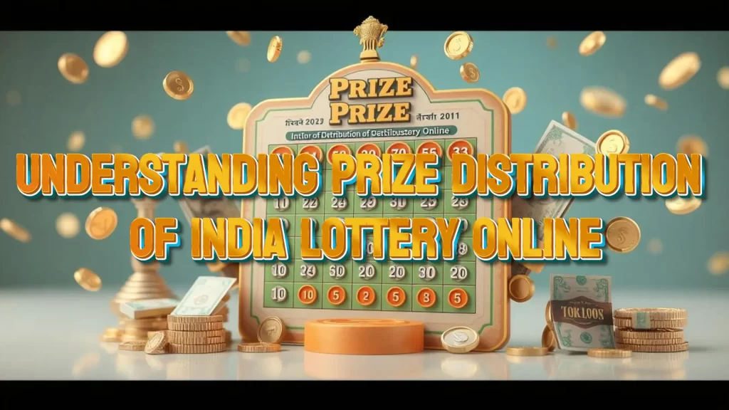 illustration text 'understanding prize distribution of india lottery online'