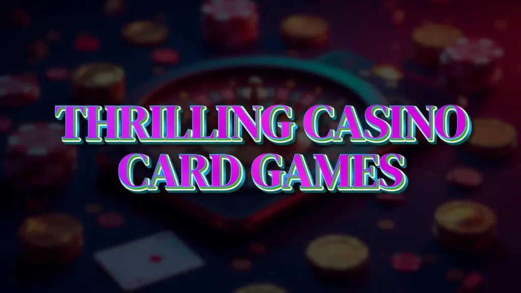 illustration text 'thrilling casino card games'