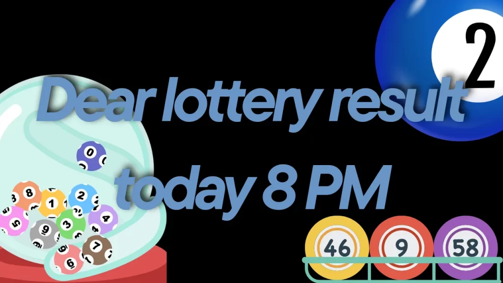 Dear Lottery Results Today 8pm