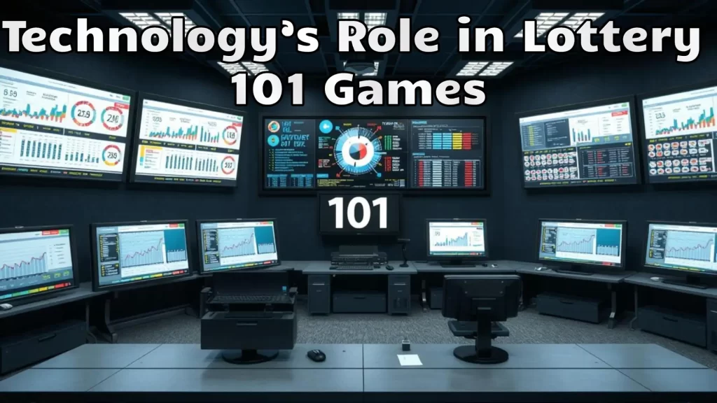 Technology’s Role in 101 Games Lottery