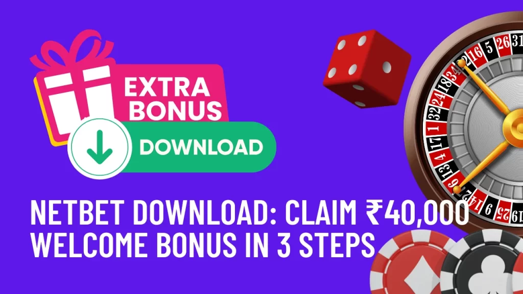 illustration text 'NetBet Download: Claim ₹40,000 Welcome Bonus in 3 Steps'